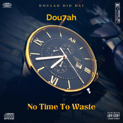 No Time To Waste