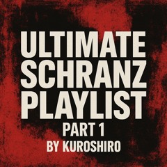 Schranz / Ultimate Playlist Part 1