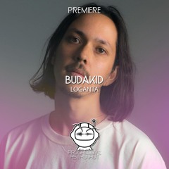 PREMIERE: Budakid - Loganta [Last Night On Earth]