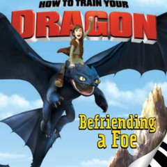 Get EPUB ✏️ How to Train Your Dragon: Befriending a Foe by  zuuka EBOOK EPUB KINDLE P
