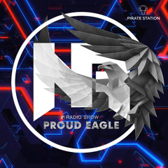 Nelver - Proud Eagle Radio Show #462 [Pirate Station Online] (05-04-2023)