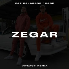 Kaz Bałagane Ft. Kabe - Zegar (Vitkacy Remix)