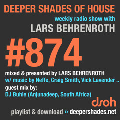 DSOH #874 Deeper Shades Of House w/ guest mix by DJ BUHLE