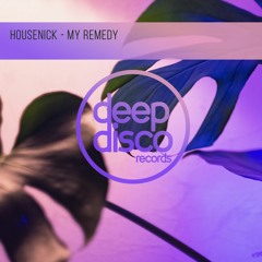 Housenick - My Remedy (Original Mix)