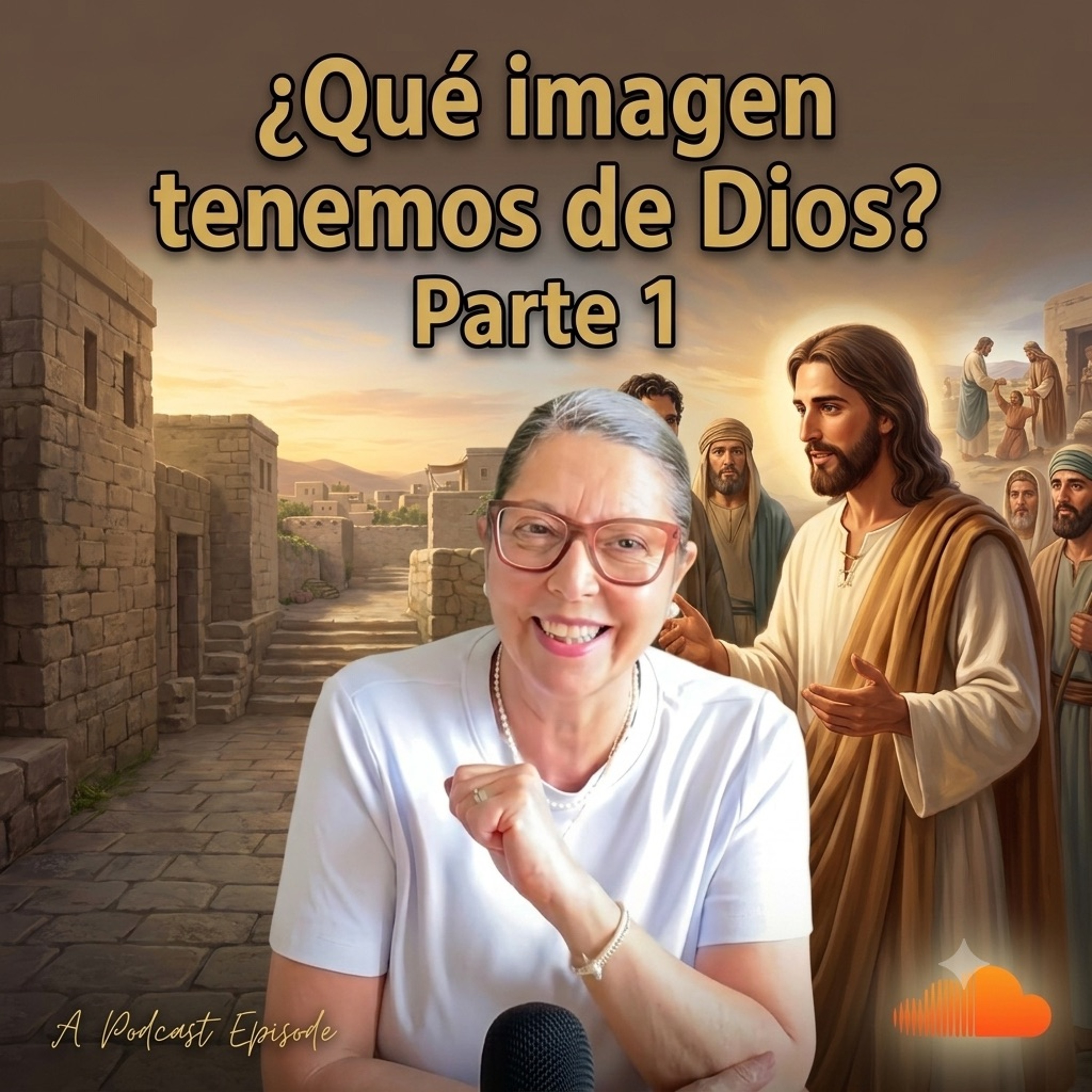 Qué imagen tenemos de Dios? Parte 1 Carmen Gloria González episode artwork