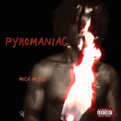 PYROMANIAC (prod.juggboy)