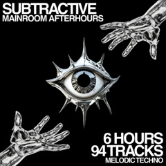 Subtractive - Mainroom Afterhours [2025]