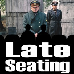 Late Seating 183: Downfall