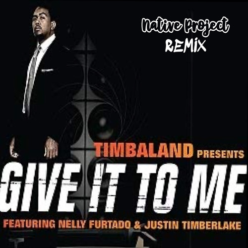 Give it to me (Native Project Hardstyle Remix)