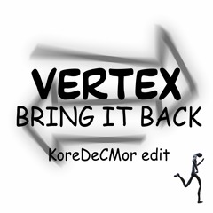 Vertex - Bring It Back (Josepe & Paco Edit)