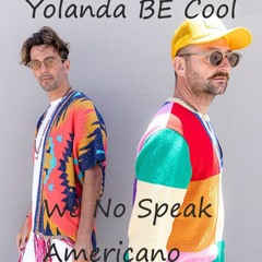 Dr Bass - Yolanda Be Cool- -Dcup We No Speak Americano