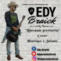 Edy Braick - Liberdade provisória