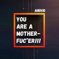 Motherfuc*er Vocal Version - ANIVIO (Free Download)