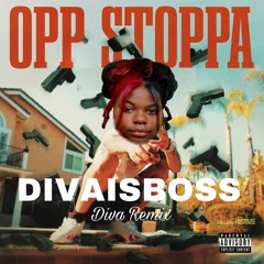 Divaisboss - Oppa Stoppa Ft Woke God (Remix)