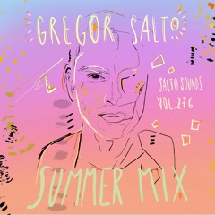 Gregor Salto - Salto Sounds vol. 276 - Summer Mix