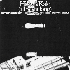 Résidence 004 - Hicky & Kalo @ Stereobar Montreal (All Night Long, 26th April 2025)