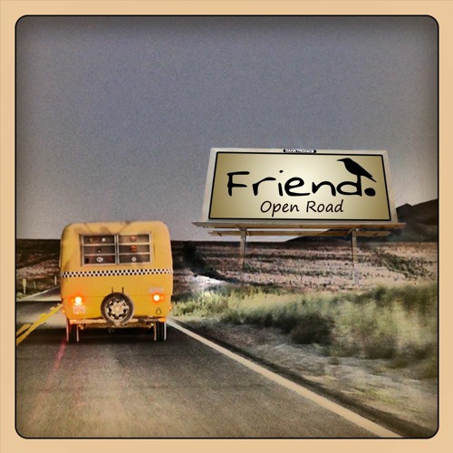 Friend - Open Road