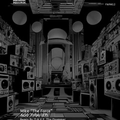 Acid Tribe - D.A.V.E. The Drummer Remix