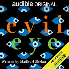 DOWNLOAD KINDLE 📃 Evil Eye by  Madhuri Shekar,Nick Choksi,Harsh Nayyar,Annapurna Sri