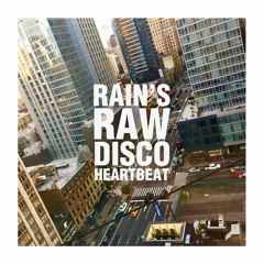 Rain's RAW Disco Heartbeat
