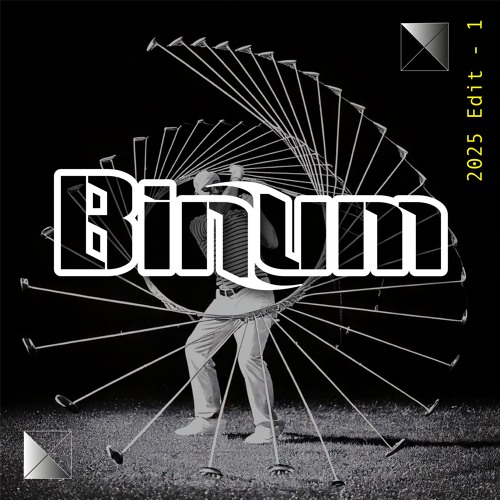 BINUM - Chapter 1 (Greg C Remix_2025 edit)