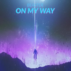 On My Way (Original Mix) (FREE DOWNLOAD)