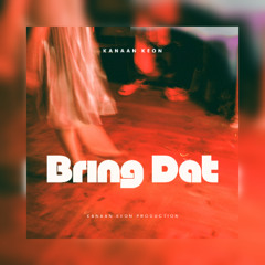 Bring Dat