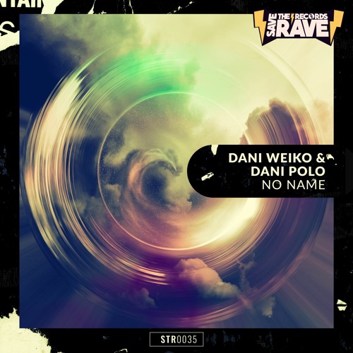 Dani Weiko & Dani Polo - No Name