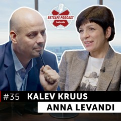 Anna Levandi ja Kalev Kruus. Betsafe Podcast #35