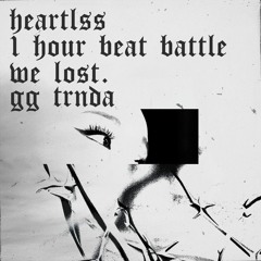 HEARTLSS BEAT BATTLE FINALE