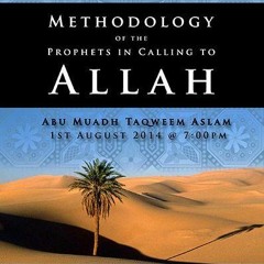 Methodology of the Prophets in Calling to Allah