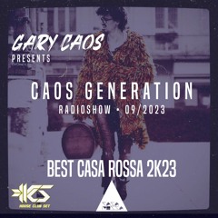 CAOS GENERATION 09 2023 Best Casa Rossa 2k23