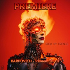 KARPOVICH - Remember Us (Original Mix)