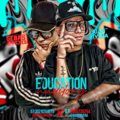 EDUCACIÓN AUDITIVA🔫(B2B SEBAS SANCHEZ DJ & JUAN RIVERA DJ)