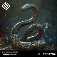 Kaled Nasser - Karmacobra (Original Mix) [Atípic Records]