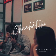 Chaahat Hai - B Lnk