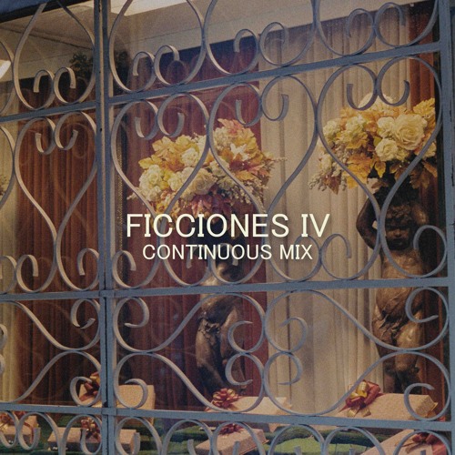Ficciones IV - Continuous Mix