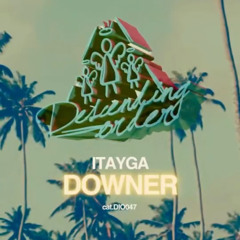 ITAYGA - DOWNER (Original Mix)