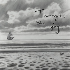 Through The Fog
