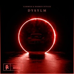 Gammer & Darren Styles - DYSYLM(Eric Wilson Remix)