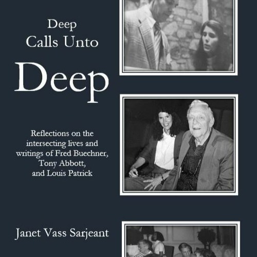 Janet Sarjeant’s “Deep Calls Unto Deep” Is a Faith Journey by Three Men