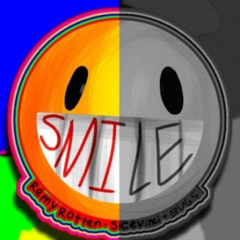 Smile - Remy Rotten, BUGS!, & SiceVinci(Prod.R4id)