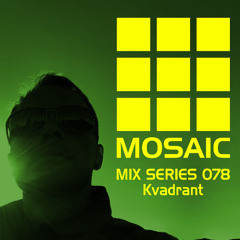 Mosaic Mix Series 078__Kvadrant