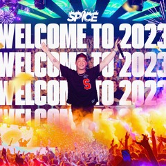 SPICE'S - WELCOME TO 2023 MASHUP PACK
