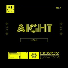 ATIFALAN - Aight