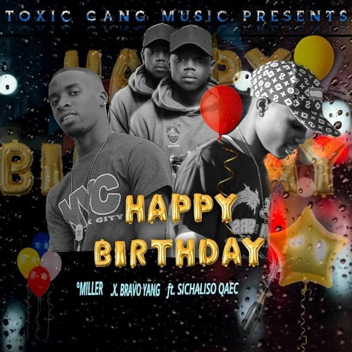 Stream TOXIC-GANG (HAPPY BIRTHDAY).mp3 by MILLER 42 | Listen online for  free on SoundCloud