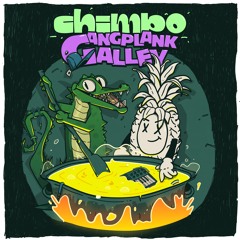 02 - Chimpo - Gangplank Galley
