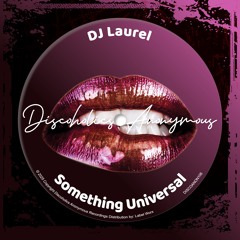 DJ Laurel - Something Universal [DISCOANON108]