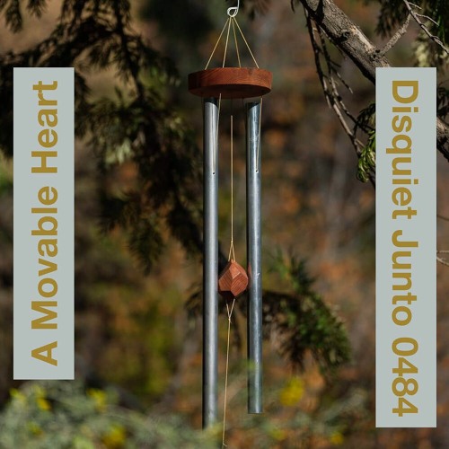 A Movable Heart - disquiet0484