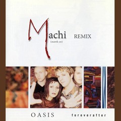 Foreverafter - Oasis (Machi remix)